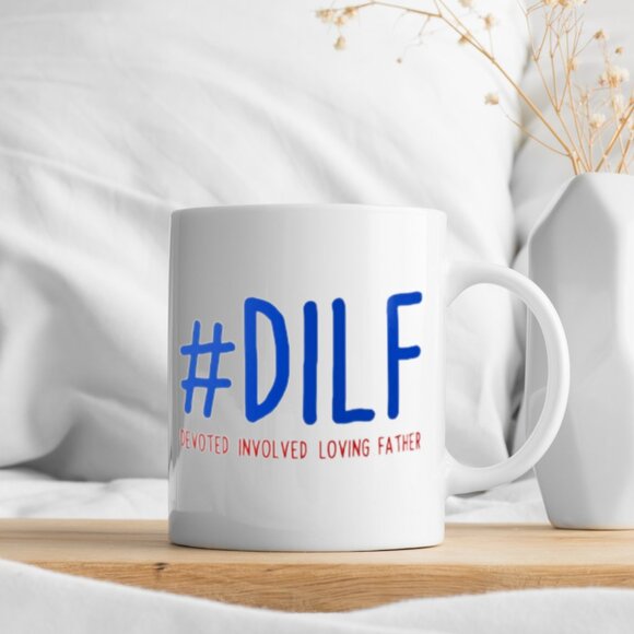 Funny Father’s Day or Christmas Mug – #DILF 11oz White Ceramic Cup - Picture 4 of 4